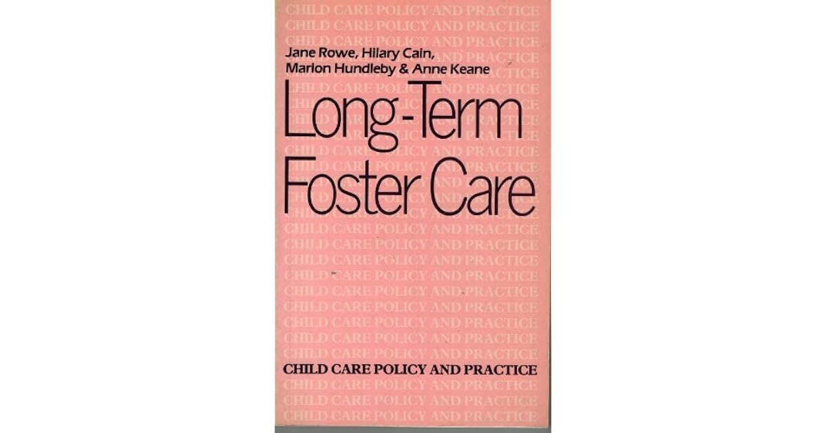 Long Term Foster Care by Jane Rowe