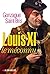 Louis XI le Méconnu