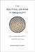 The Political Origins of Inequality by Simon Reid-Henry