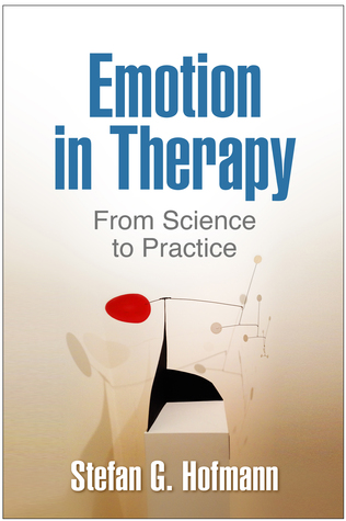 Emotion in Therapy: From Science to Practice (Hardcover)