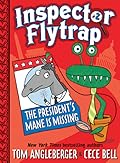 Inspector Flytrap in The President’s Mane Is Missing (Inspector Flytrap #2)