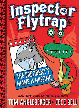 Inspector Flytrap in The President’s Mane Is Missing (Inspector Flytrap #2) (Volume 2)
