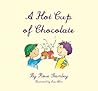 A Hot Cup of Chocolate by Rose Stanley