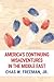 America's Continuing Misadventures in the Middle East by Chas W. Freeman Jr. America's Continuing Misadventures in the Middle East by Chas W. Freeman Jr.