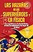 Las hazañas de los superhér...