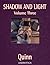 Shadow and Light, Volume 3 (Shadow & Light)