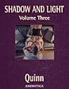 Shadow and Light, Volume 3 by Parris Quinn Shadow and Light, Volume 3 by Parris Quinn