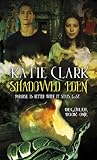 Shadowed Eden by Katie  Clark