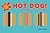 Hot Dog!: The Wonderful World of the Wiener