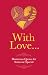 With Love . . .: Humorous Q...
