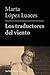 Los traductores del viento (Spanish Edition)