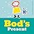 Bod's Present (Bod)