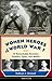 Women Heroes of World War I: 16 Remarkable Resisters, Soldiers, Spies, and Medics (Women of Action)