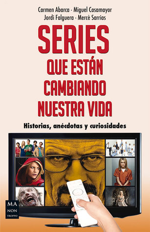 Series que están cambiando nuestra vida (Spanish Edition)
