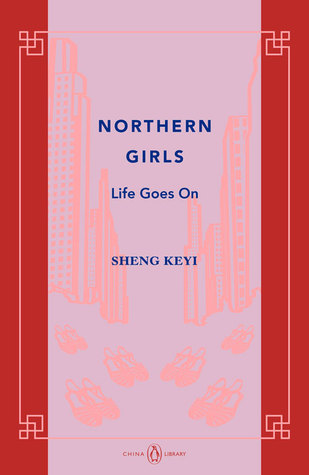 Northern Girls: Life Goes On (China Library)