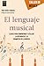 El lenguaje musical: Claves para comprender y utilizar la ortografía y la gramática de la música (Taller de Música) (Spanish Edition)