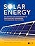 Solar Energy: The physics and engineering of photovoltaic conversion, technologies and systems
