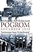 Pogrom: November 1938: Testimonies from 'Kristallnacht'