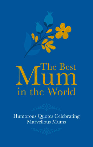 Gift Wit - Mum's the Best (Hardcover)
