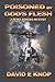Poisoned By God's Flesh by David Knop