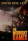 The Midnight Games by David Neil Lee