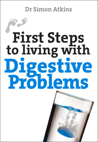 First Steps to living with Digestive Problems (First Steps series)