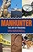 Manhunter: The Art of Tracking