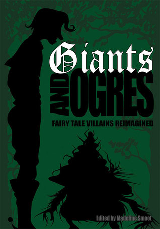 Giants and Ogres (Fairy Tale Villains Reimagined, #2)