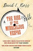 The Rise and Fall of the Miraculous Vespas (2)