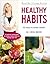Healthy Habits: 52 Ways to Better Health (Healthy Living Series)