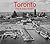 Toronto Then and Now® by Doug Taylor