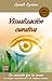 Visualización curativa (Masters/Salud) (Spanish Edition)