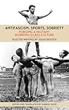 Antifascism, Sports, Sobriety by Julius Deutsch