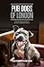 Pub Dogs of London: Portraits of the Canine Regulars in the City's World Famous Hostelries
