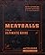 Meatballs: The Ultimate Guide