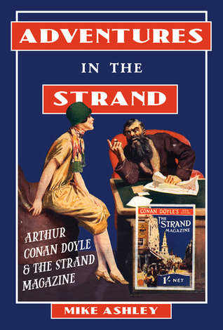 Adventures in The Strand: Arthur Conan Doyle & The Strand Magazine (Hardcover)