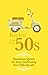 Rockin' Into Your 50s: Humorous Quotes for those Celebrating their Fifth Decade (Gift Wit)