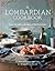 A Lombardian Cookbook: From the Alps to the Lakes of Northern Italy