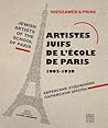 Jewish Artists of the School of Paris, 1905-1939