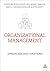 Organizational Management: Approaches and Solutions
