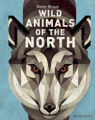 Wild Animals of the North (Hardcover)