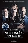 No confies en nadie / Before I Go to Sleep by S.J. Watson