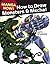 Manga Now! How to Draw Manga Monsters & Mecha