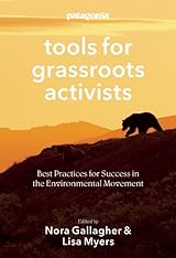 Tools for Grassroots Activists: Best Practices for Success in the
