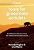 Tools for Grassroots Activists: Best Practices for Success in the Environmental Movement