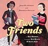 Two Friends by Dean Robbins Two Friends by Dean Robbins