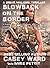 Blowback On The Border: A Briar Malone Action Thriller (Briar Malone Suspense Thriller Series Book 3)