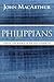 Philippians by John F. MacArthur Jr. Philippians by John F. MacArthur Jr.