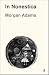 In Nonestica by Morgan Adams