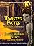 Twisted Fates (Xun Ove, #3)